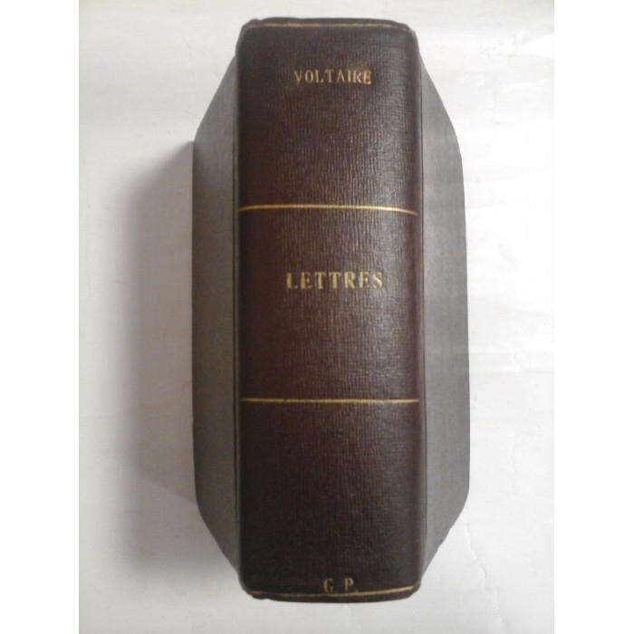   LETTRES  CHOISIES  DE  VOLTAIRE  tome premier and tome deuxieme;  LETTRES  PHILOSOPHIQUES  VOLTAIRE  -  Paris, 1946 ;1939  